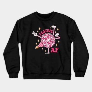 Festive Af New Year Discoball Crewneck Sweatshirt